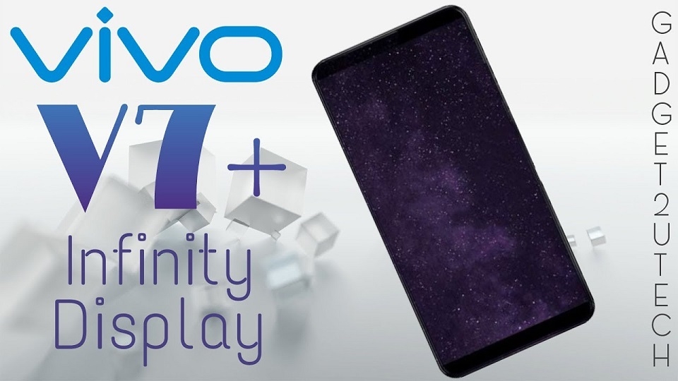 Vivo V7 Plus, smartphone màn hình vô cực của Vivo (Ảnh 2) Vivo V7 Plus, smartphone màn hình vô cực của Vivo (Ảnh 2)