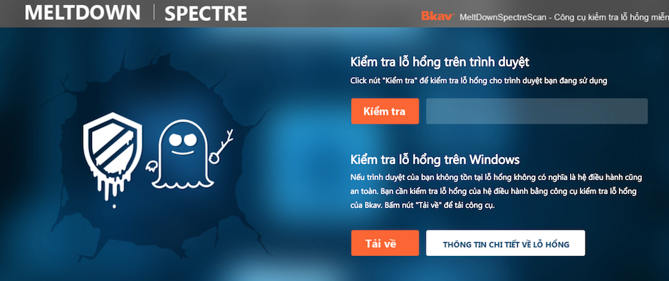 Người dùng có thể sử dụng công cụ kiểm tra Spectre, Meltdown do chính BKAV phát triển.