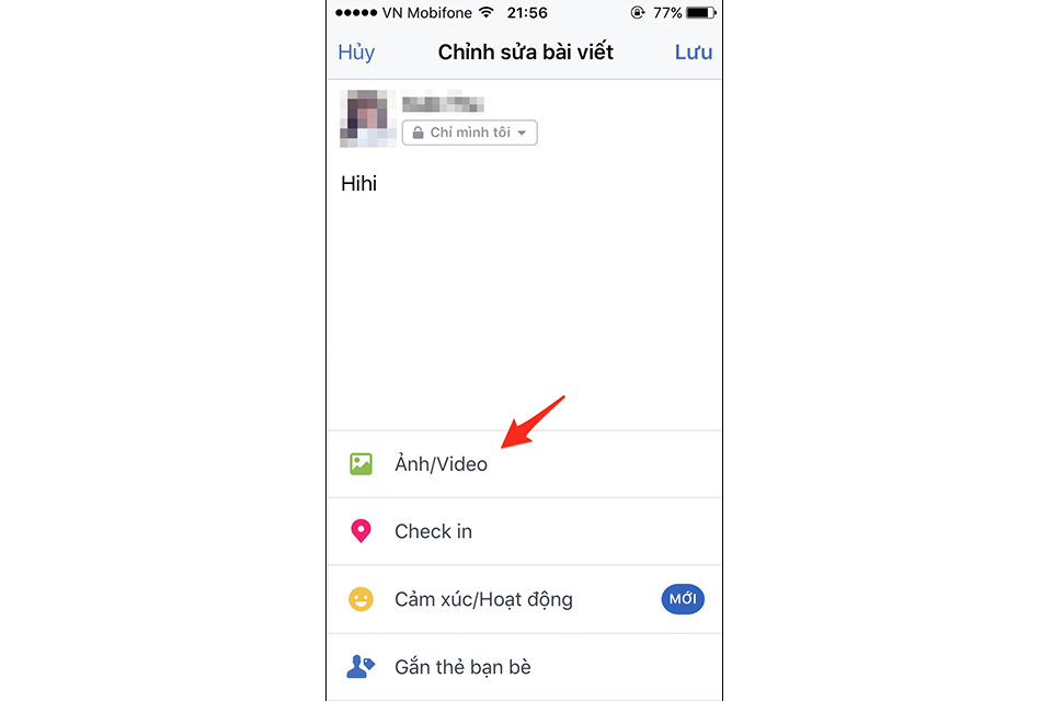 Nhấn chọn Ảnh/Video để chọn hình mới bạn muốn đăng