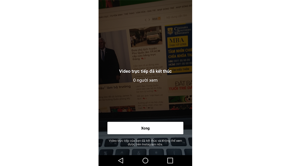 Hướng dẫn sử dụng tính năng Live Stream trên Instagram Khi kết thúc, ứng dụng sẽ hiển thị cho bạn thấy số người đã xem video này.