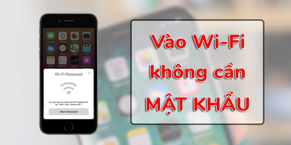 Tính năng kết nối Wi-Fi không cần mật khẩu iOS 11! (Ảnh 1) Tính năng kết nối Wi-Fi không cần mật khẩu iOS 11! (Ảnh 1)