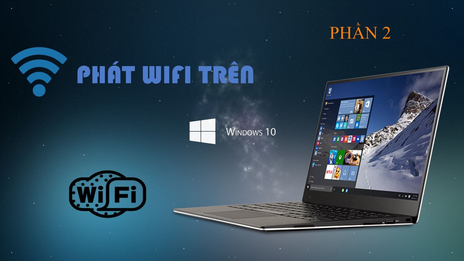 Ảnh đại diện bài hướng dẫn phát WIFI phần 2 Ảnh đại diện bài hướng dẫn phát WIFI phần 2