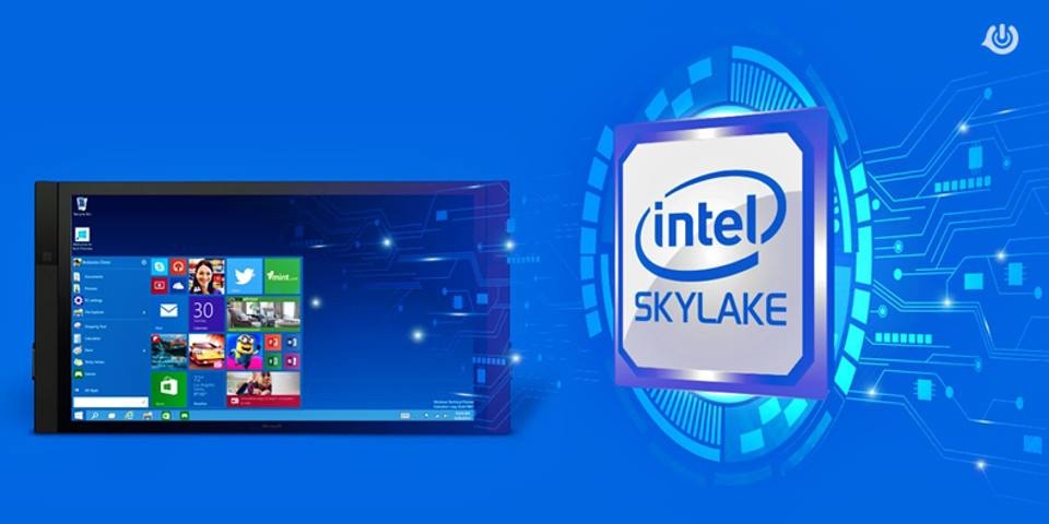 Thiết bị dùng chip Skylake còn 18 tháng để nâng cấp lên Windows 10