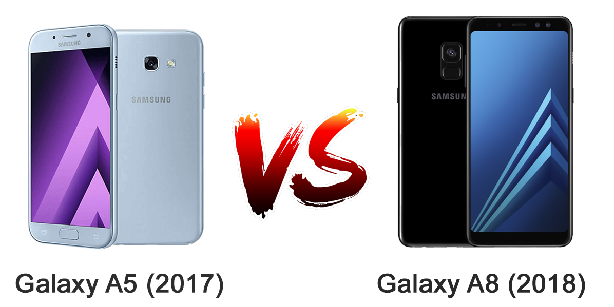 Samsung Galaxy A5 (2017) và Galaxy A8(2018) khác nhau như thế nào?