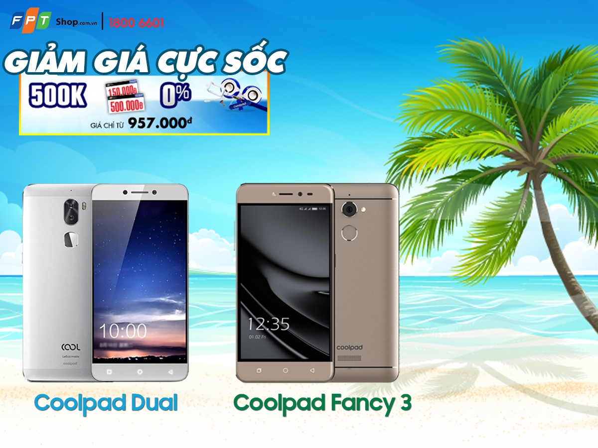 Coolpad Coolpad đồng loạt giảm sốc 500.000 đồng tại FPT Shop