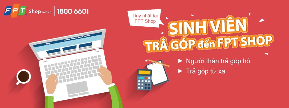 FPT Shop ưu đãi mua laptop trả góp 0% lãi suất dành cho sinh viên với chỉ 2,5 triệu đồng