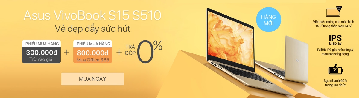 Asus Vivobook S15 Chỉ từ 3,75 triệu đồng bạn sẽ được sở hữu ngay laptop Asus Vivobook S15 tại FPT Shop