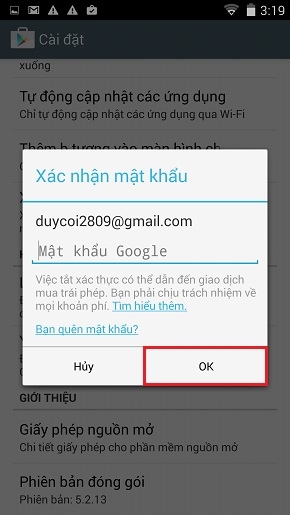 Nhập mật khẩu tài khoản Play Store của bạn, chọn “OK”.