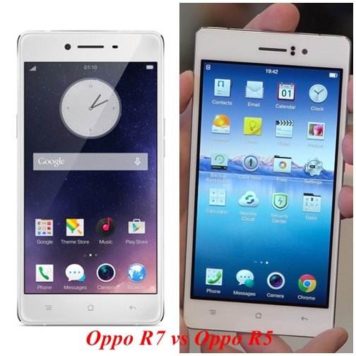 Oppo R7 và Oppo R5