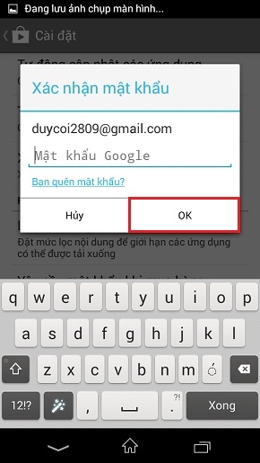 Nhập mật khẩu tài khoản Play Store của bạn, chọn “OK”.