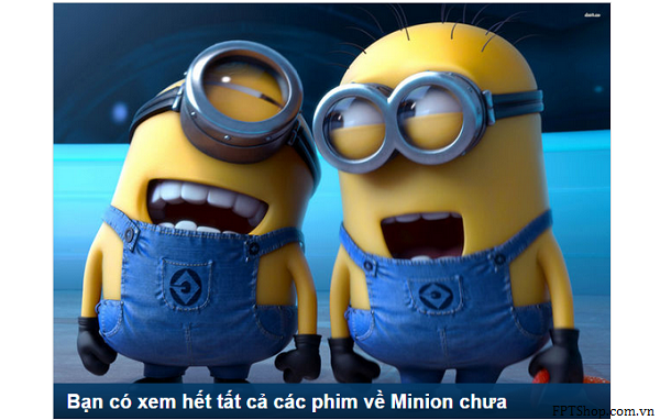 Hướng dẫn chơi ứng dụng vui Bạn là Minion nào