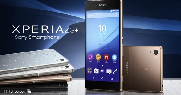 Đánh giá màn hình và hiệu suất Xperia Z3 Plus