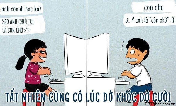 Ngoài những giây phút lãng mạn, có rất nhiều tình huống dở khóc dở cười khi người sử dụng không viết chữ có dấu trong cuộc nói chuyện.