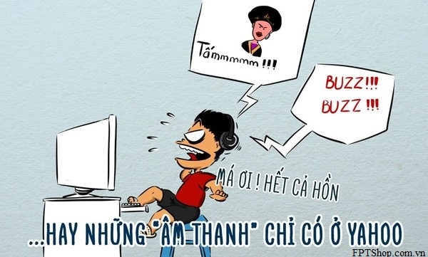 Tiếng Buzz Buzz huyền thoại được người dùng sử dụng khi chat mãi mà đối phương không trả lời mặc dù thấy nick vẫn sáng.