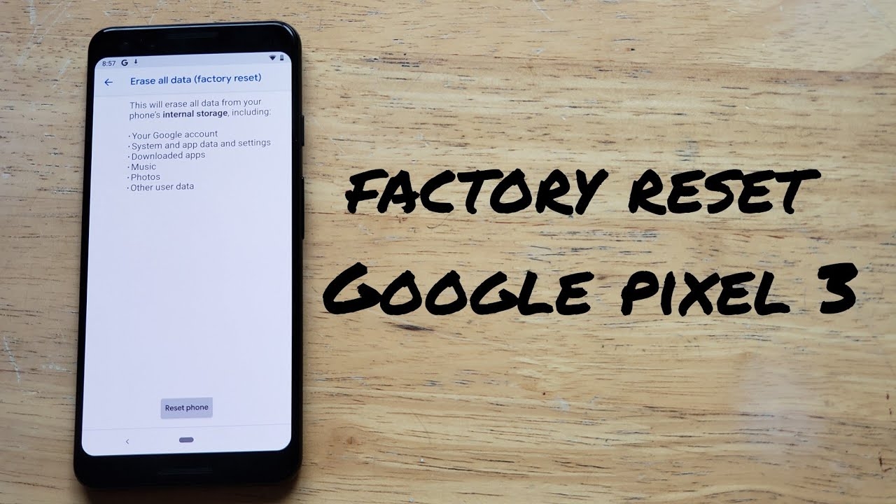 cach reset dien thoai pixel 4 va pixel 4XL
