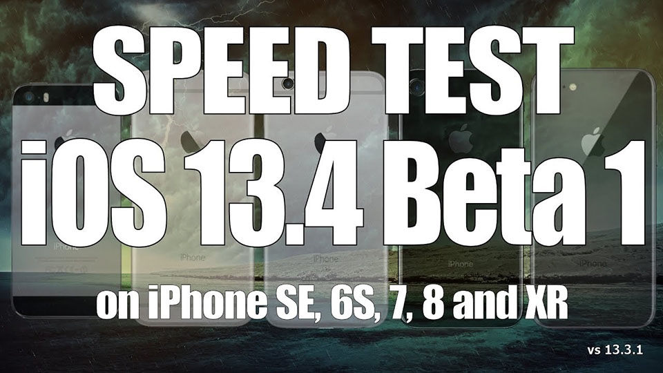 So sánh tốc độ iOS 13.4 beta 1 và iOS 13.3.1