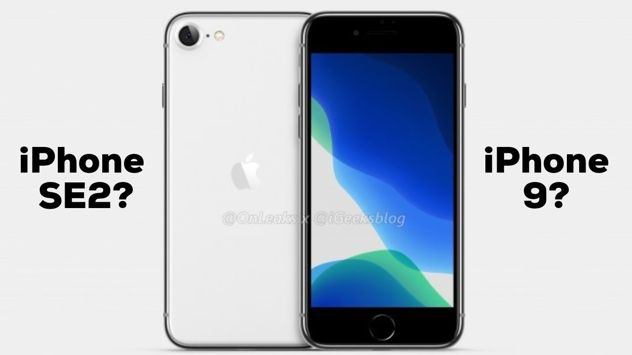 iPhone 9 và iPhone SE 2, đâu là cái tên của mẫu iPhone giá rẻ mới?