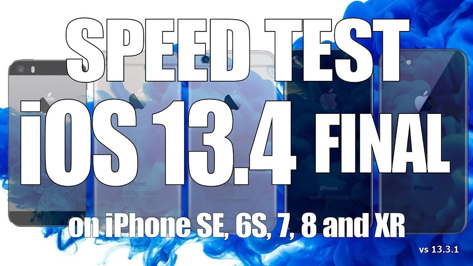 So sánh tốc độ iOS 13.4 và iOS 13.3.1