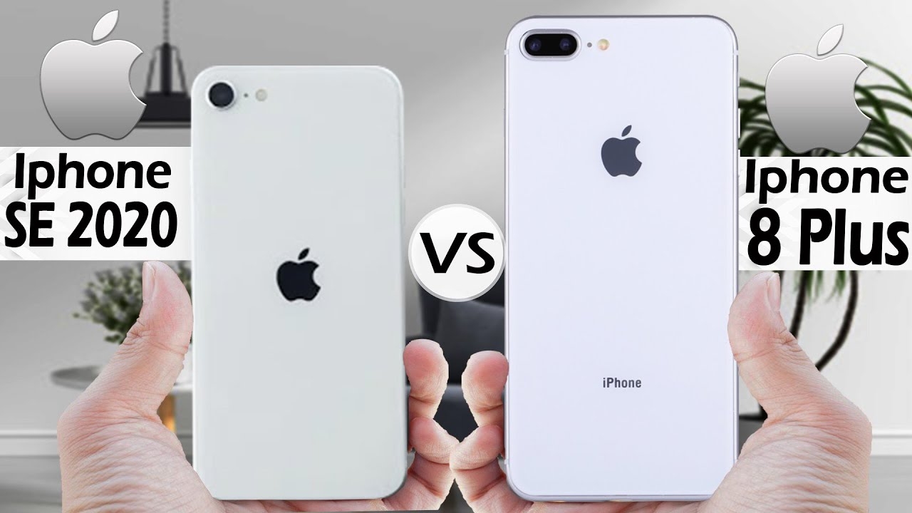 iphone SE với iPhone 8 Plus