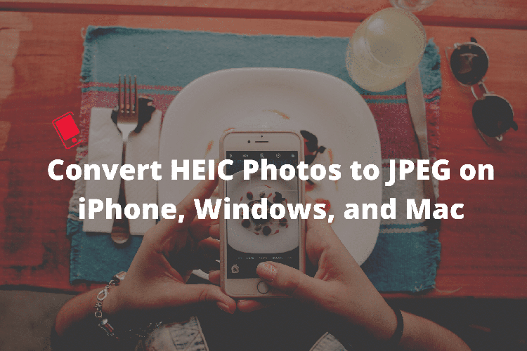 Đổi định dạng HEIC sang JPEG 01 Đổi định dạng HEIC sang JPEG 01