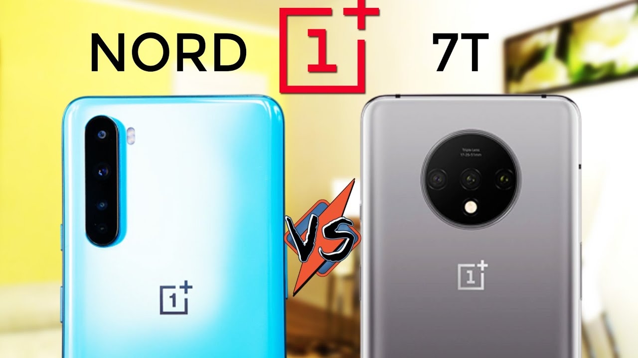 OnePlus Nord vs OnePlus 7T OnePlus Nord vs OnePlus 7T
