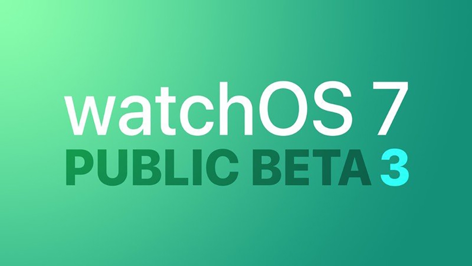 Apple phát hành phiên bản watchOS 7 public beta 3 cho Apple Watch