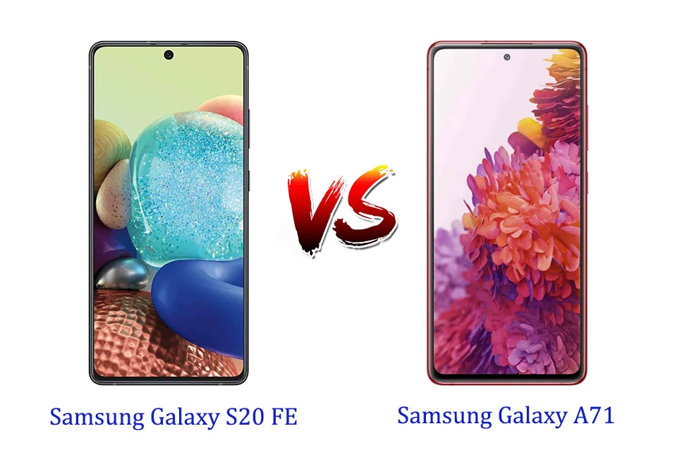 Samsung Galaxy S20 FE vs Galaxy A71 Samsung Galaxy S20 FE vs Galaxy A71