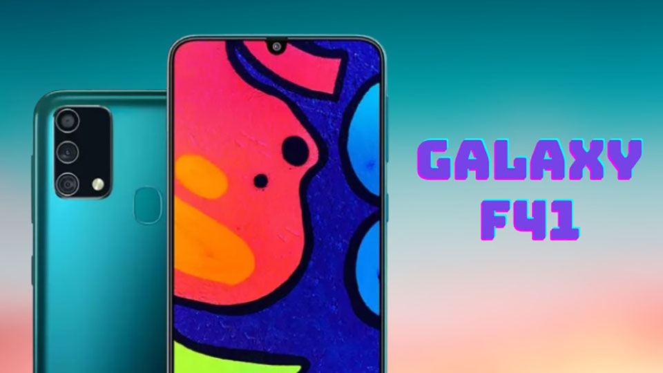 Thông tin Galaxy F41 (ảnh 1) Thông tin Galaxy F41 (ảnh 1)