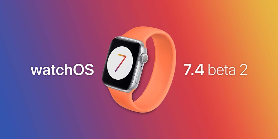 Apple phát hành bản cập nhật watchOS 7.4 public beta 2 cho người dùng