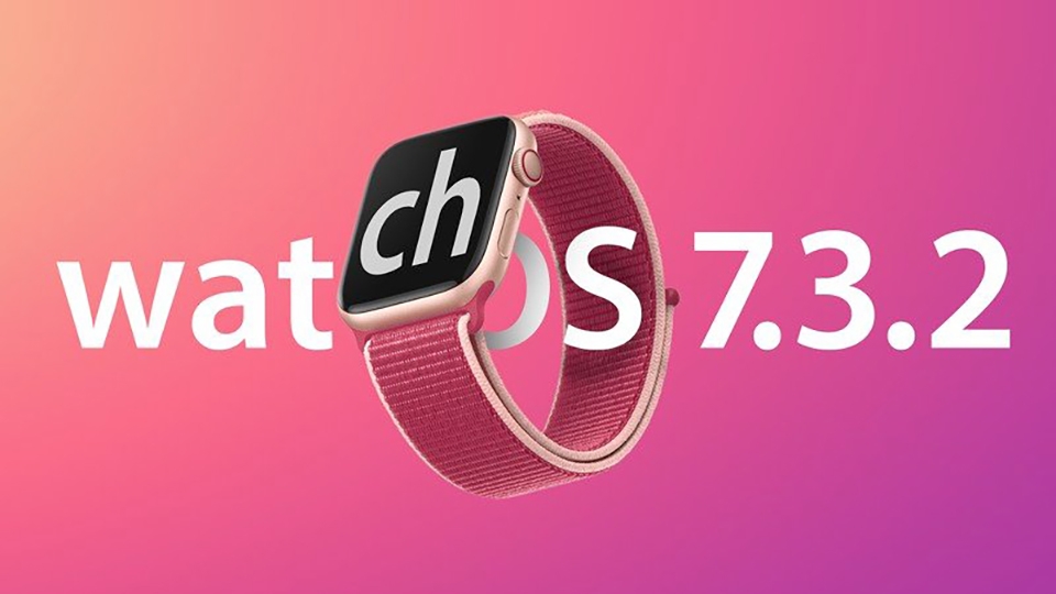 Apple phát hành watchOS 7.3.2 với bản sửa lỗi bảo mật quan trọng