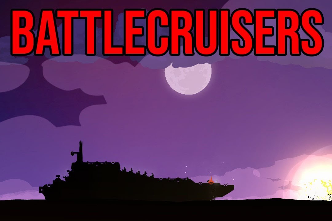 Battlecruisers