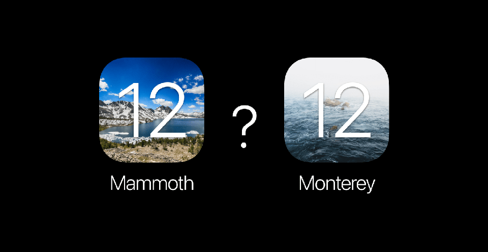 Apple có thể đặt tên macOS 12 là “Mammoth” hoặc “Monterey”