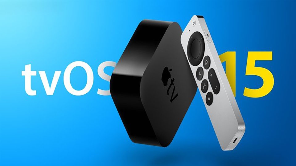 tvOS 15 beta 1 được phát hành