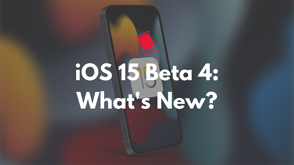 Tính năng mới iOS 15 beta 4 (ảnh 1) Tính năng mới iOS 15 beta 4 (ảnh 1)
