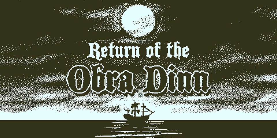 Return Of The Obra Dinn