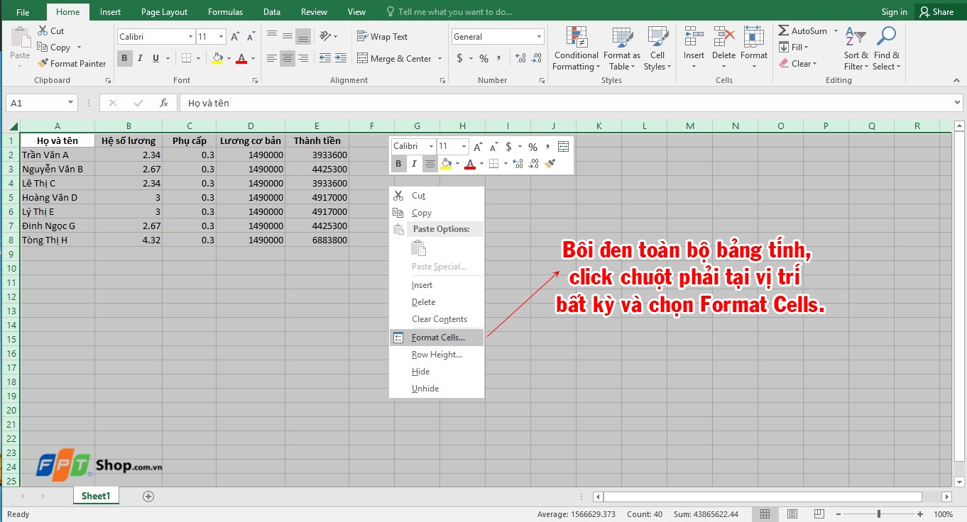 Đầu tiên các bạn bôi đen toàn bộ bảng tính và vào Format Cells.
