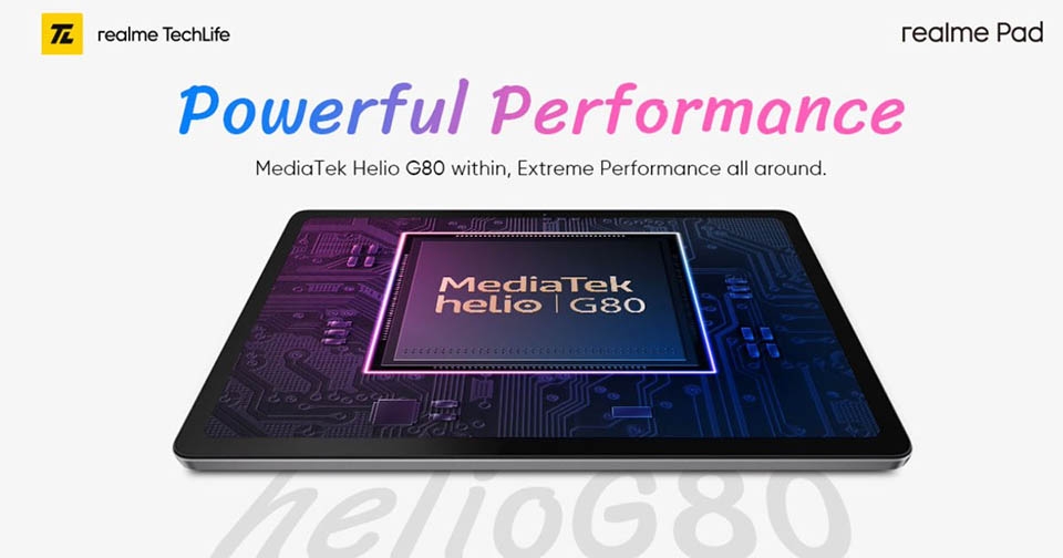 Realme Pad được xác nhận dùng chip Helio G80 Realme Pad được xác nhận dùng chip Helio G80