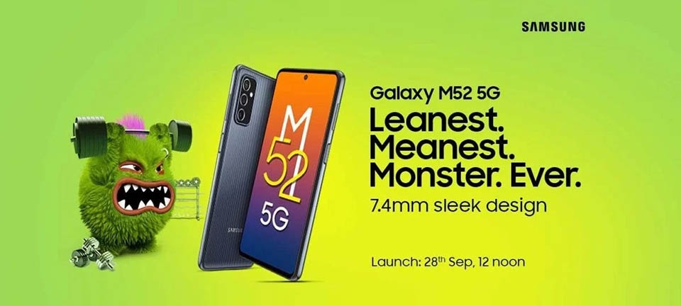 Galaxy M52 5G ra mắt ngày 28/9 Galaxy M52 5G ra mắt ngày 28/9