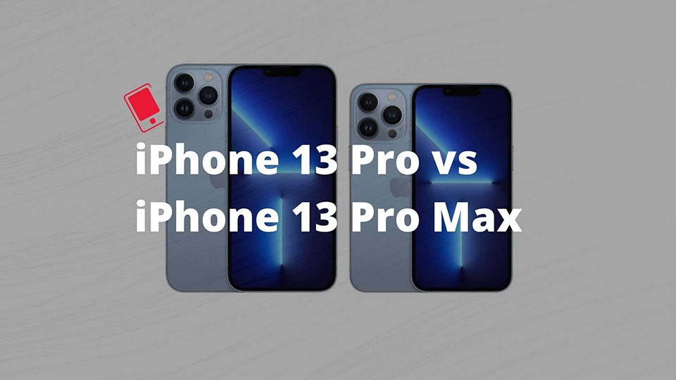 So sánh iPhone 13 Pro và iPhone 13 Pro Max (ảnh 4)