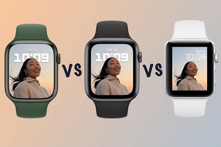 So sánh Apple Watch series 7 với series 6, series 3 và Watch SE So sánh Apple Watch series 7 với series 6, series 3 và Watch SE