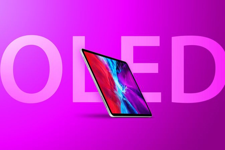 iPad 12.9 inch OLED được cho là sẽ có màn hình bền và sáng hơn