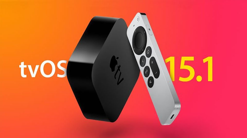 Apple phát hành tvOS 15.1 beta 3 Apple phát hành tvOS 15.1 beta 3