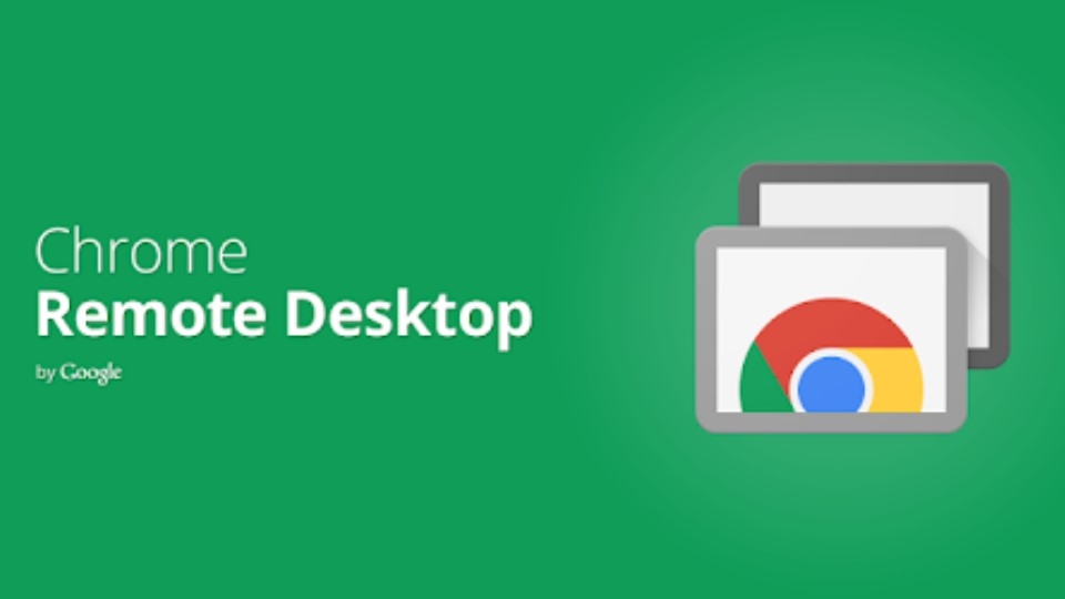 Chrome Remote Desktop