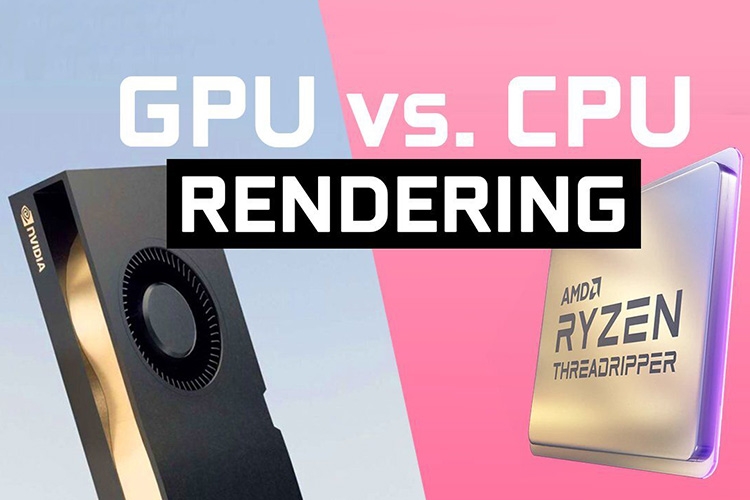 render dùng cpu hay gpu 1
