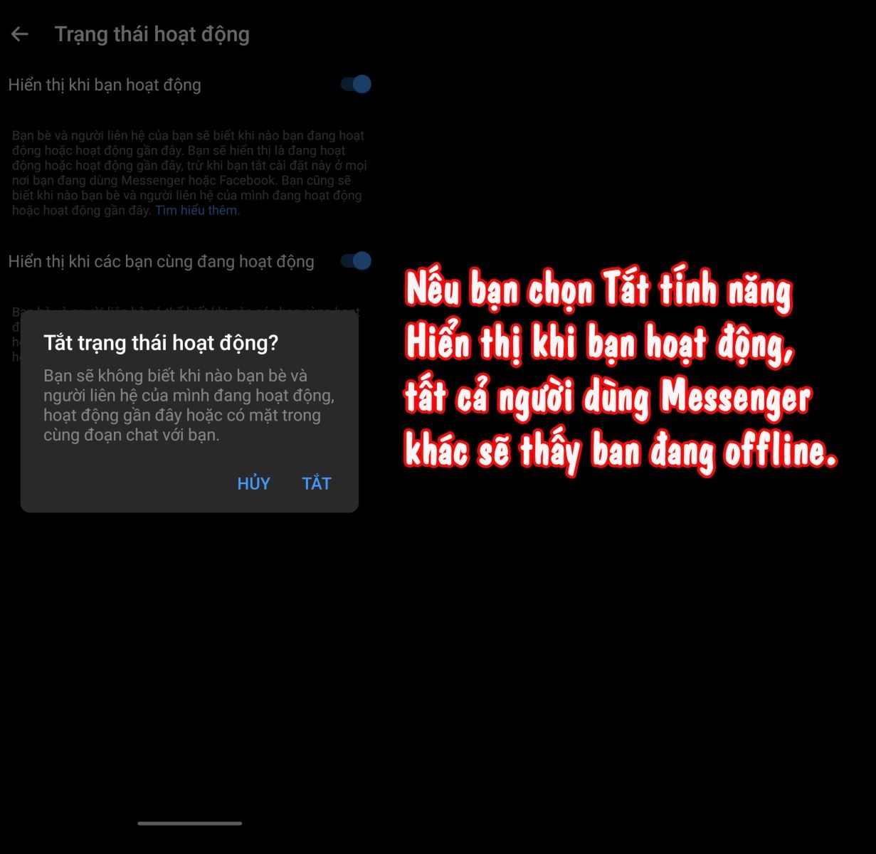 Tắt mục này đi để người khác không thấy bạn đang online trên Messenger nữa.
