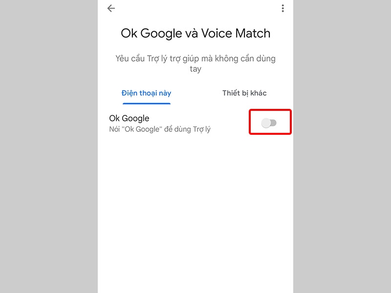 Tắt tùy chọn Ok Google