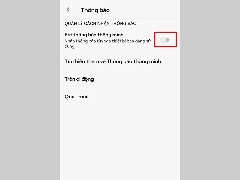 Tắt tính năng thông báo thông minh