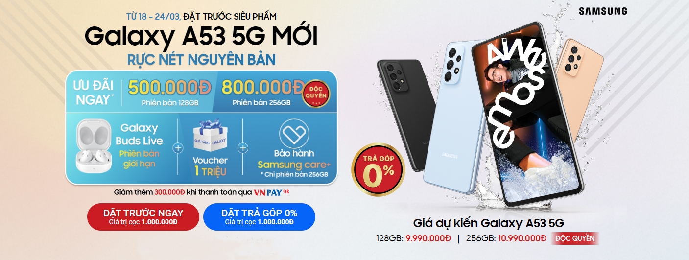 Trên tay Samsung Galaxy A53 5G: Màn hình 120Hz, thiết kế tươi trẻ, Exynos 1280, giá từ 9.9 triệu đồng