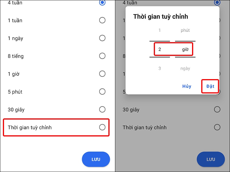 Nhấn vào Thời gian tùy chỉnh và đặt thời gian mà bạn muốn