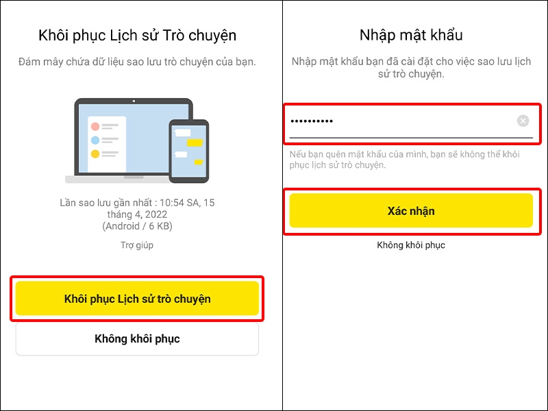 Nhấn vào Khôi phục Lịch sử Trò chuyện và nhập Mật khẩu của bạn